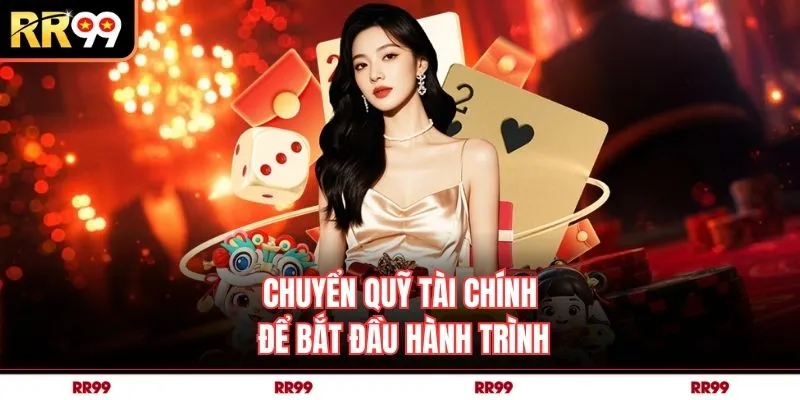 Chuyển quỹ tài chính để bắt đầu hành trình